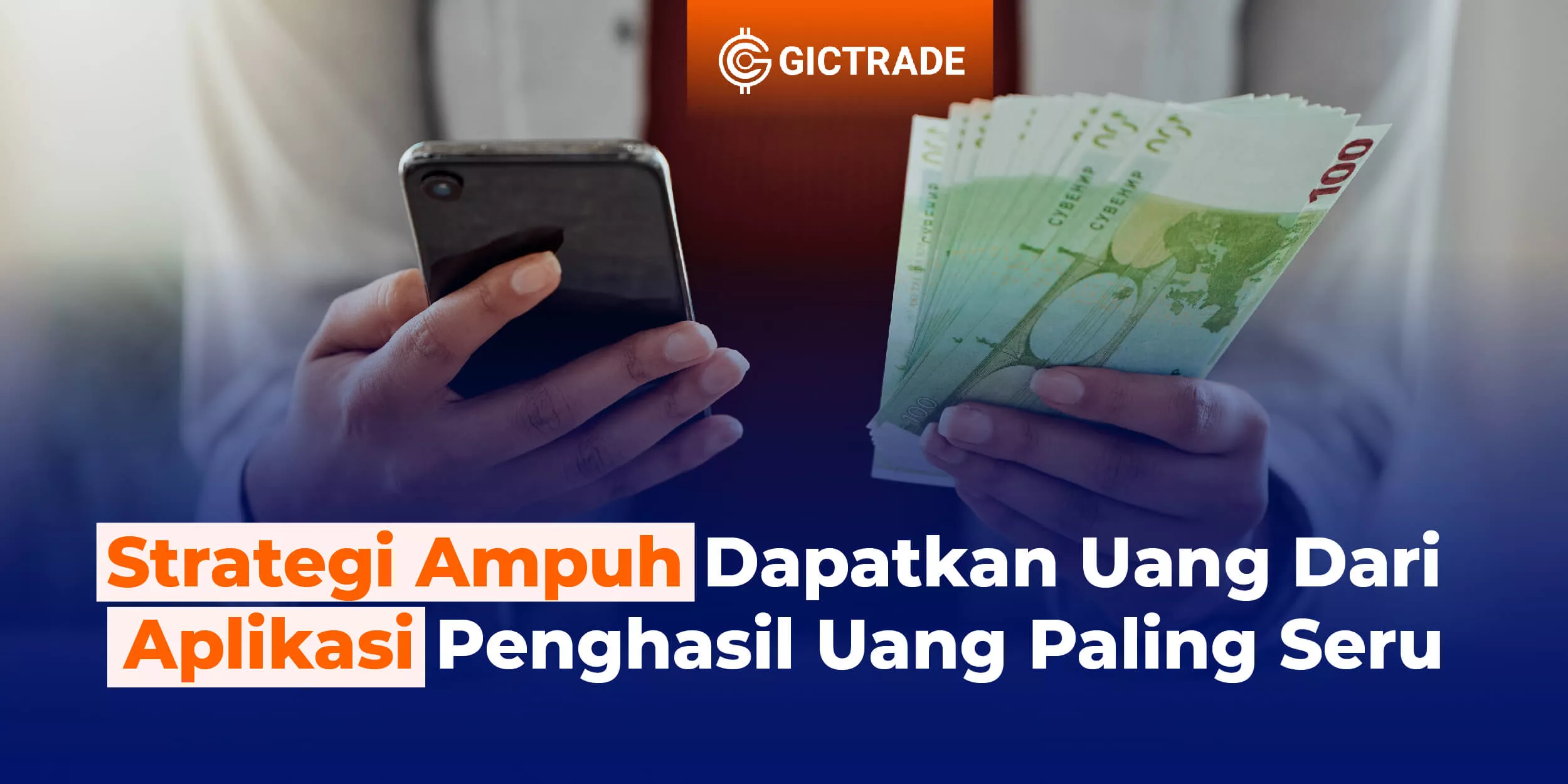 Strategi Ampuh Dapatkan Uang Dari Aplikasi